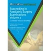 KNYGA Brice Antao Succeeding in Paediatric Surgery Examinations, Volume 2