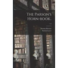KNYGA Browne Thomas Parson's Horn-book..; 1-2