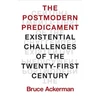 KNYGA Bruce Ackerman Postmodern Predicament