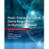 KNYGA Buddhi Prakash Jain Post-transcriptional Gene Regulation in Human Disease