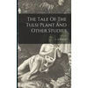 KNYGA C A Kincaid Tale Of The Tulsi Plant And Other Studies