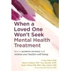 KNYGA C Alec Pollard When a Loved One Won't Seek Mental Health Treatment