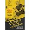 KNYGA Caitlin Davies Queens of the Underworld