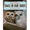 KNYGA Carl Safina Owls in Our Yard!