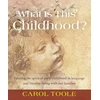 KNYGA Carol Toole What is This Childhood?