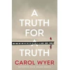KNYGA Carol Wyer Truth for a Truth