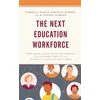 KNYGA Carole G Basile Next Education Workforce