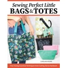 KNYGA Carolina Moore Sewing Perfect Little Bags and Totes