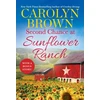 KNYGA Carolyn Brown Second Chance at Sunflower Ranch