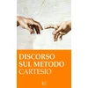 KNYGA Cartesio Rene Descartes R. Cartesio. Discorso sul metodo