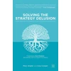 KNYGA Cary L Cooper Solving the Strategy Delusion
