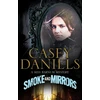 KNYGA Casey Daniels Smoke and Mirrors