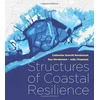 KNYGA Catherine Seavitt Nordenson Structures of Coastal Resilience