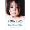 KNYGA Cathy Glass Run, Mummy, Run