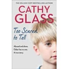 KNYGA Cathy Glass Too Scared to Tell