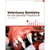 KNYGA Cecilia Gorrel BSc MA VetMB DDS MRCVS HonFAVD DEVDC Veterinary Dentistry for the General Practitioner