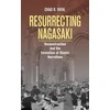 KNYGA Chad R Diehl Resurrecting Nagasaki