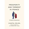 KNYGA Chantal Delsol Prosperity and Torment in France