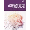 KNYGA Chaoran Wang Rethinking Writing Education in the Age of Generative AI