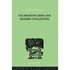 KNYGA Charle Aldrich Primitive Mind And Modern Civilization