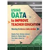 KNYGA Charles A Peck Using Data to Improve Teacher Education