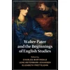 KNYGA Charles Martindale Walter Pater and the Beginnings of English Studies