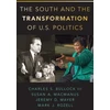 KNYGA Charles S Bullock South and the Transformation of U.S. Politics