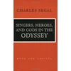 KNYGA Charles Segal Singers, Heroes, and Gods in the "Odyssey"