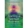 KNYGA Charlotte Anne Edwards Starting a Spiritual Business – Inspiration, Cas – Featuring Diana Cooper and Ian Lawman