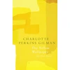 KNYGA Charlotte Perkins Gilman Geltona Wallpaper (Legend Classics)