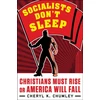 KNYGA Cheryl Chumley Socialists Don't Sleep