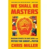 KNYGA Chris Miller We Shall Be Masters