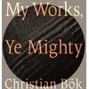 KNYGA Christian Bok My Works, Ye Mighty