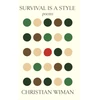 KNYGA Christian Wiman Survival Is a Style