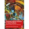KNYGA Christine Xavier Teaching English Grammar in Asian Contexts