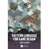 KNYGA Christopher Barney Pattern Language for Game Design