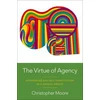KNYGA Christopher Moore Virtue of Agency