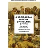 KNYGA Christopher W Mullins Socio-Legal History of the Laws of War