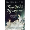 KNYGA Claudia Renton Those Wild Wyndhams