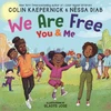 KNYGA Colin Kaepernick We Are Free, You and Me