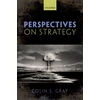 KNYGA Colin S Gray Perspectives on Strategy