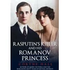 KNYGA Coryne Hall Rasputin's Killer and his Romanov Princess