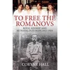 KNYGA Coryne Hall To Free the Romanovs