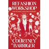 KNYGA Courtney Barriger ReFashion Workshop