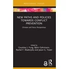 KNYGA Courtney J Fung New Paths and Policies towards Conflict Prevention
