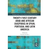 KNYGA Cristian Ricci Twenty-First Century Arab and African Diasporas in Spain, Portugal and Latin America