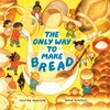 KNYGA Cristina Quintero Only Way to Make Bread