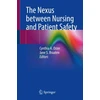 KNYGA Cynthia A Oster Nexus between Nursing and Patient Safety