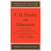 KNYGA Cyril Bibby T. H. Huxley on Education