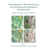 KNYGA Dan Lawrence New Agendas in Remote Sensing and Landscape Archaeology in the Near East